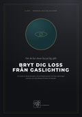 Bryt dig loss från gaslighting