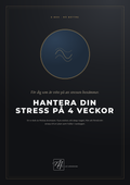 Hantera din stress på 4 veckor