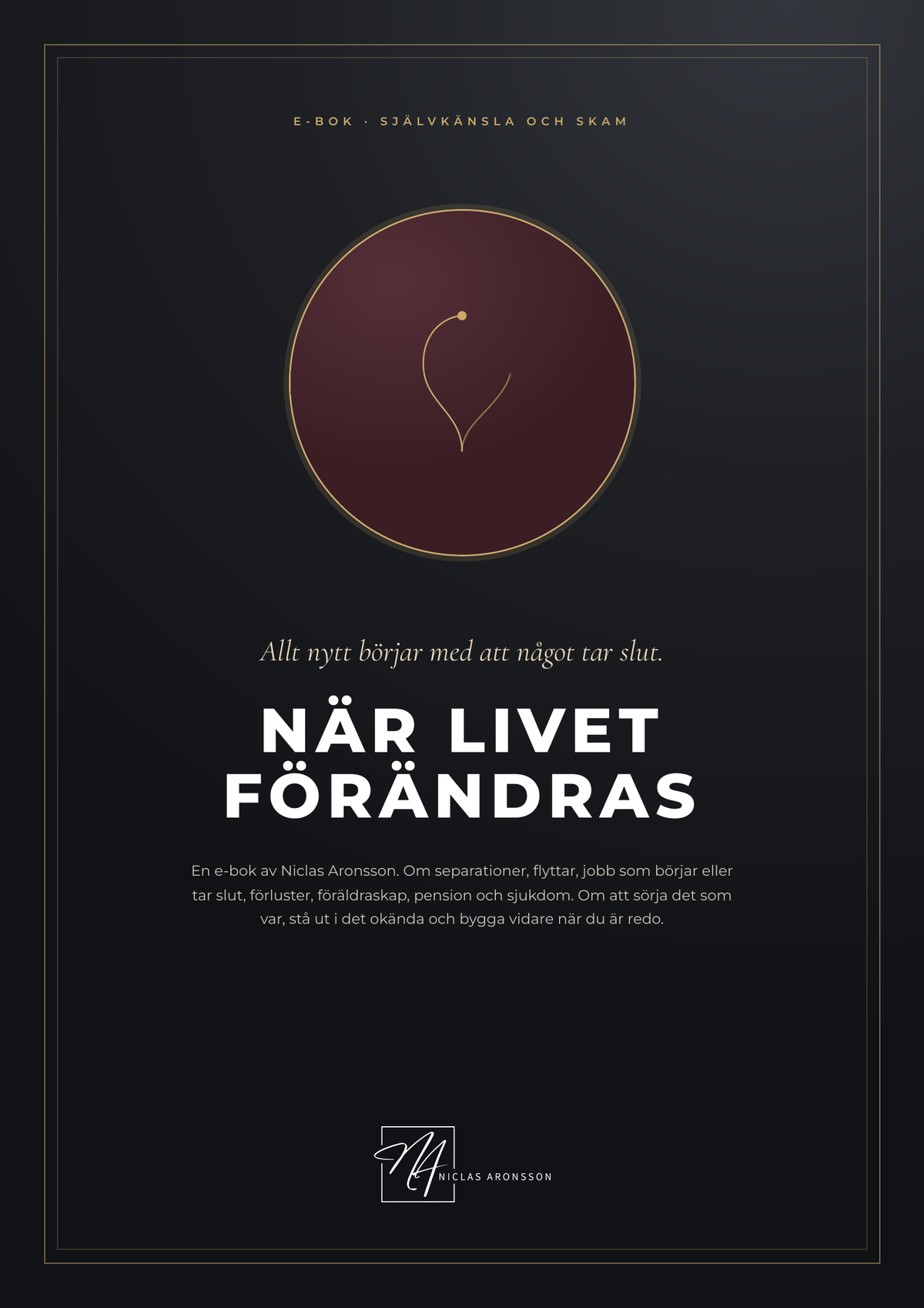 När livet förändras