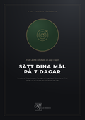 Sätt dina mål på 7 dagar